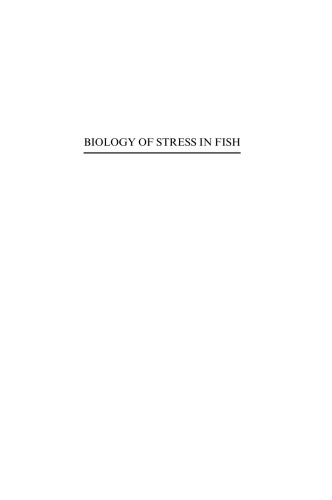 Biology of Stress in Fish Fish Physiology