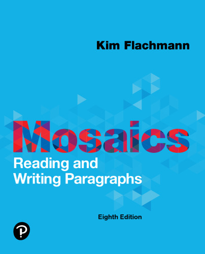 Mosaics: Reading and Writing Paragraphs -- MyLab Writing with Pearson eText Access Code