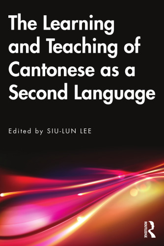 The Learning and Teaching of Cantonese as a Second Language