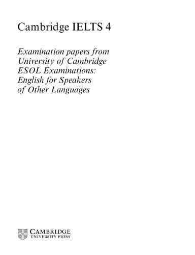 Cambridge IELTS 4 Student's Book with Answers: Examination papers from University of Cambridge ESOL Examinations ()