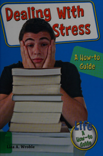 Dealing with Stress: A How-To Guide