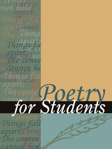 Poetry for Students: Presenting Analysis, Context and Criticism on Commonly Studied Poetry, vol. 4