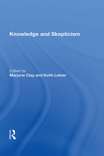 Knowledge and Skepticism