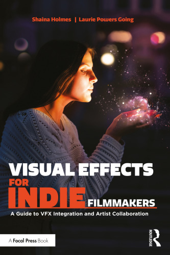 Visual Effects for Indie Filmmakers