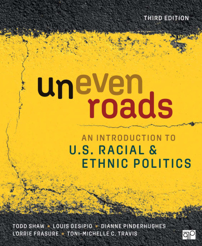Uneven Roads: An Introduction to U.S. Racial and Ethnic Politics
