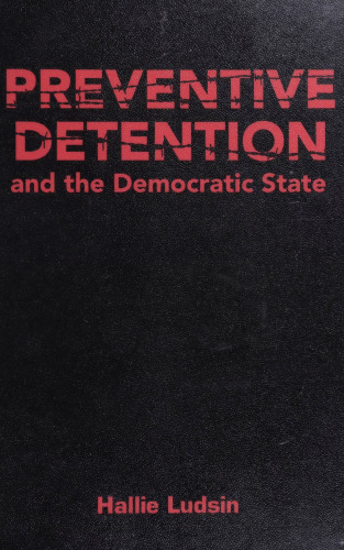 Preventive Detention and the Democratic State