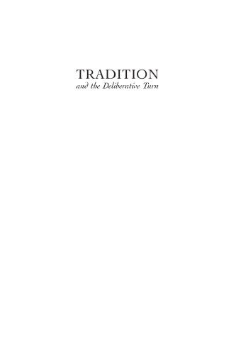 Tradition and the Deliberative Turn: A Critique of Contemporary Democratic Theory