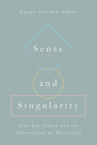 Sense and Singularity: Jean-Luc Nancy and the Interruption of Philosophy
