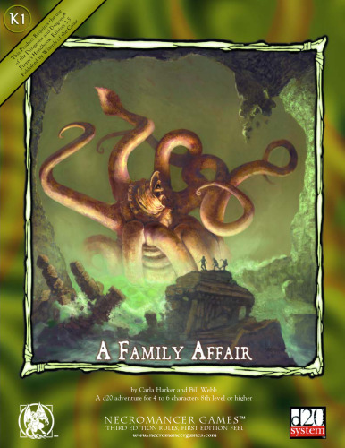 A Family Affair - Necromancer Games (d20 System 3rd Edition Rules, 1st Edition Feel)