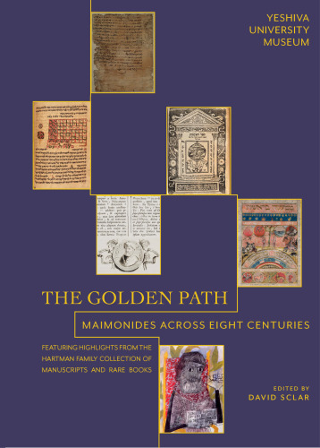 The Golden Path: Maimonides Across Eight Centuries