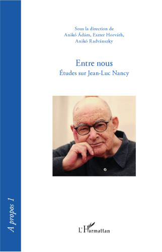 Entre nous: Études sur Jean-Luc Nancy (French Edition)