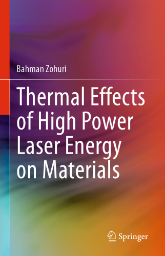 Thermal Effects of High Power Laser Energy on Materials