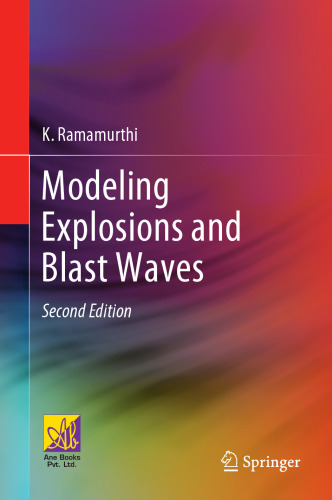 Modeling Explosions and Blast Waves