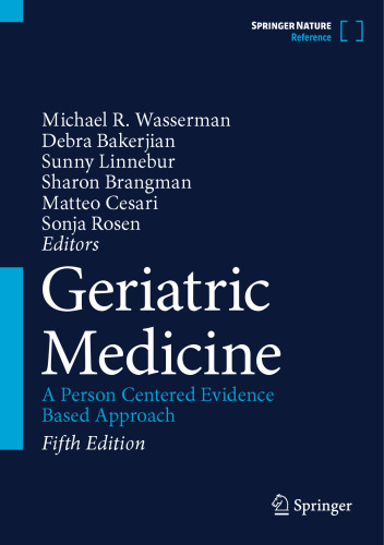 Geriatric Medicine: A Person Centered Evidence Based Approach