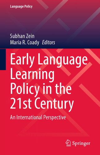 Early Language Learning Policy in the 21st Century: An International Perspective (Language Policy, 26)