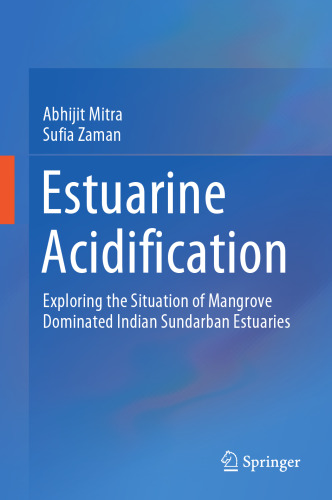 Estuarine Acidification: Exploring the Situation of Mangrove Dominated Indian Sundarban Estuaries