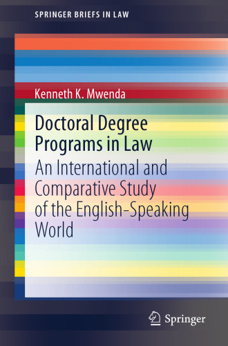 Doctoral Degree Programs in Law: An International and Comparative Study of the English-Speaking World (SpringerBriefs in Law)