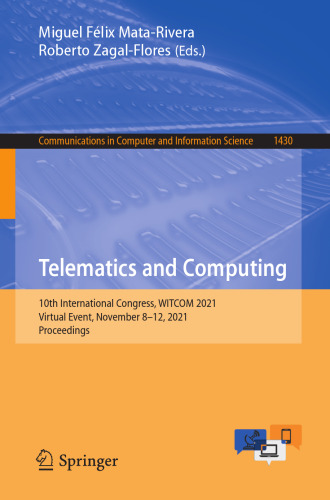 Telematics and Computing: 10th International Congress, WITCOM 2021, Virtual Event, November 8–12, 2021, Proceedings (Communications in Computer and Information Science)