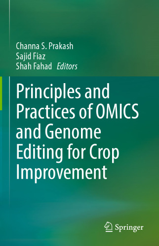 Principles and Practices of OMICS and Genome Editing for Crop Improvement