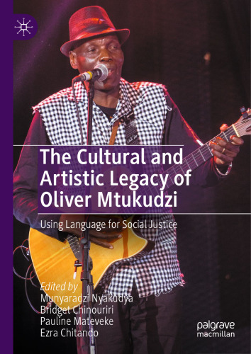 The Cultural and Artistic Legacy of Oliver Mtukudzi: Using Language for Social Justice