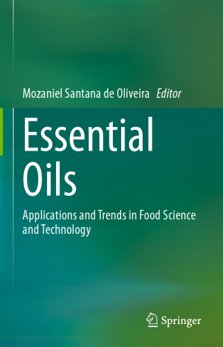 Essential Oils: Applications and Trends in Food Science and Technology (SpringerBriefs in Food, Health, and Nutrition)