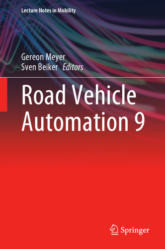 Road Vehicle Automation 9 (Lecture Notes in Mobility)
