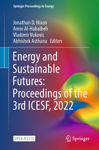 Energy and Sustainable Futures: Proceedings of the 3rd ICESF, 2022 (Springer Proceedings in Energy)