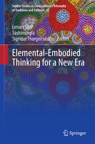 Elemental-Embodied Thinking for a New Era