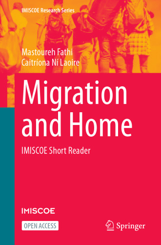 Migration and Home: IMISCOE Short Reader (IMISCOE Research Series)