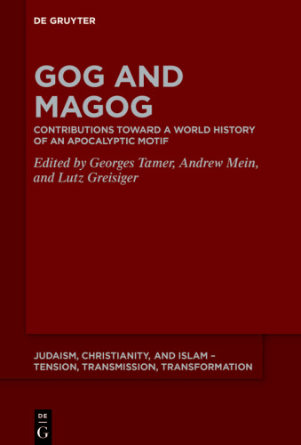 Gog and Magog: Contributions toward a World History of an Apocalyptic Motif