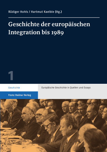 Geschichte der europäischen Integration bis 1989