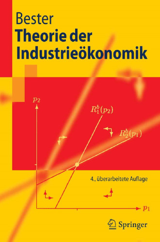 Theorie der Industrieökonomik (Springer-Lehrbuch) (German Edition)