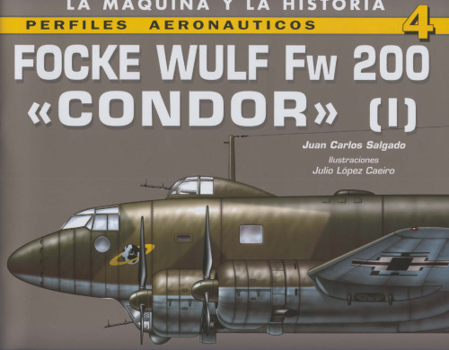 FOCKE WULF FW 200 CONDOR I (Perfiles Aeronauticos: La Maquina y la Historia)