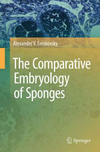 The Comparative Embryology of Sponges