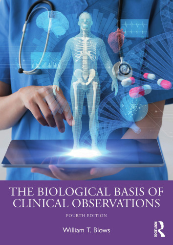The Biological Basis of Clinical Observations