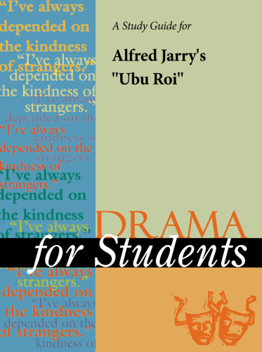 A Study Guide for Alfred Jarry's "Ubu Roi"