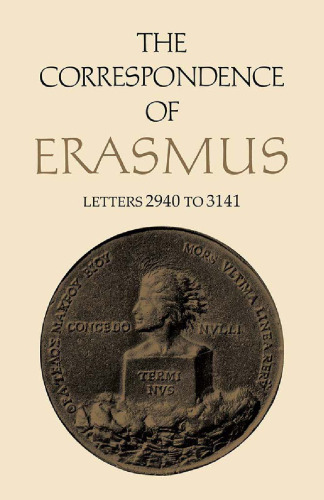 The Correspondence of Erasmus: Letters 2940 to 3141, Volume 21 (Collected Works of Erasmus)