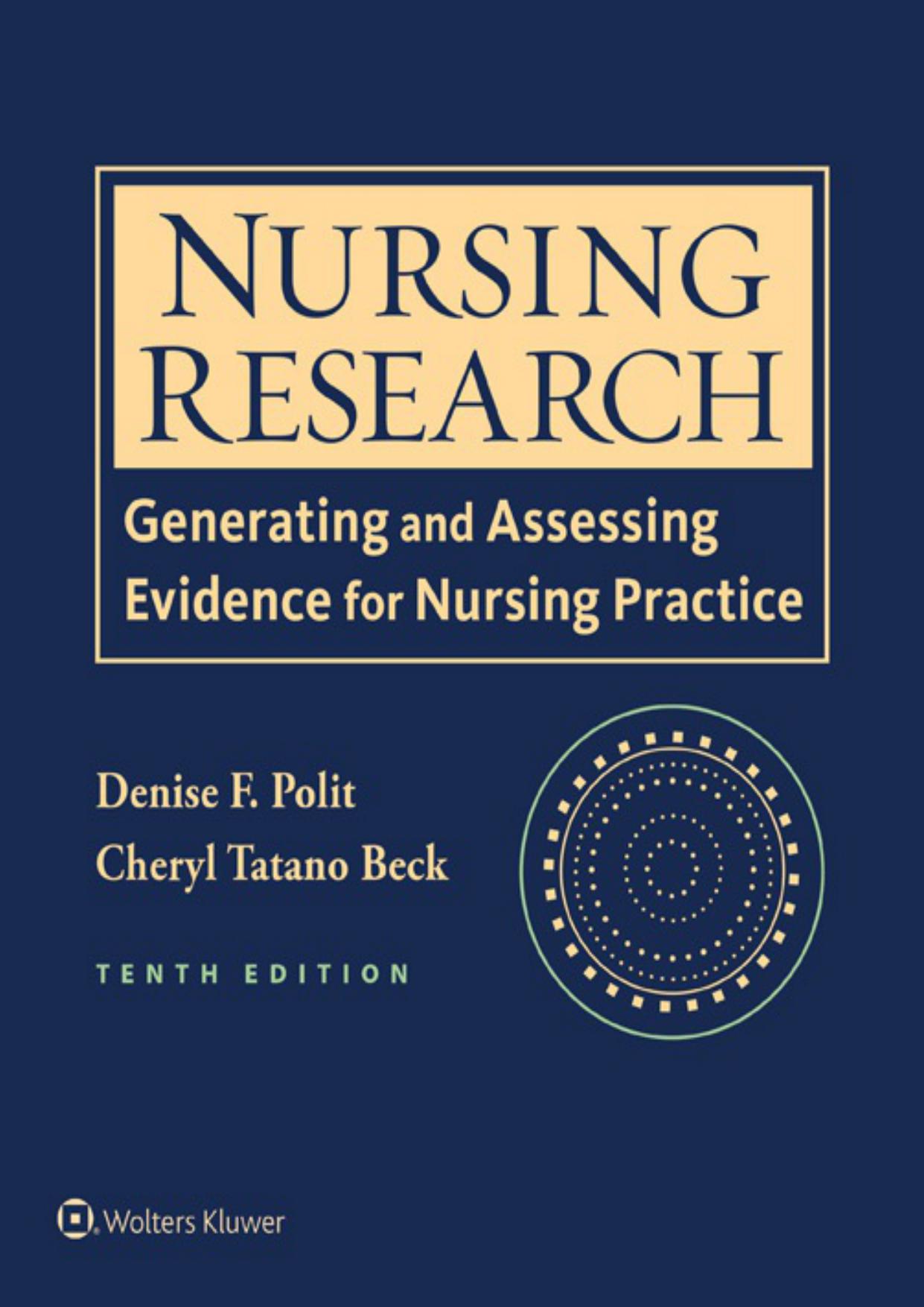 Nursing research: generating and assessing evidence for nursing practice