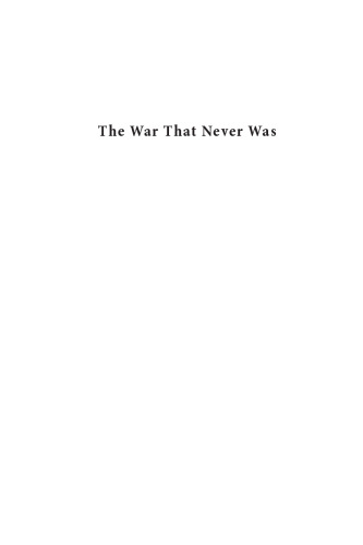 The War That Never Was