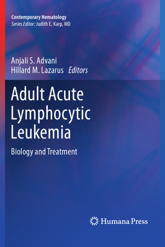 Adult Acute Lymphocytic Leukemia: Biology and Treatment