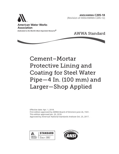 ANSI AWWA C205-18 Cement-Mortar Protective Lining and Coating for Steel Water Pipe – 4 In. and Larger – Shop Applied