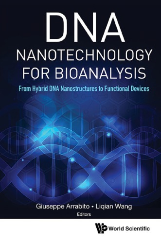 DNA nanotechnology for bioanalysis : from hybrid DNA nanostructures to functional devices