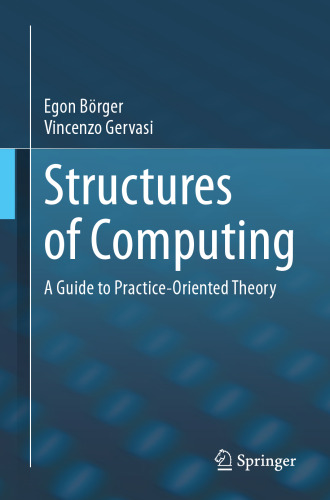 Structures of Computing. A Guide to Practice-Oriented Theory