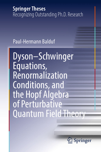 Dyson–Schwinger Equations, Renormalization Conditions, and the Hopf Algebra of Perturbative Quantum Field Theory