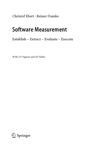 Software measurement : establish, extract, evaluate, execute