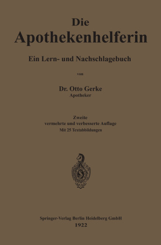 Die Apothekenhelferin: Ein Lern- und Nachschlagebuch