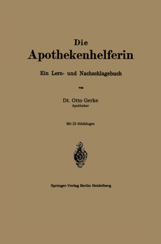 Die Apothekenhelferin: Ein Lern- und Nachschlagebuch