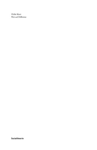 Wut auf Differenz. Kritische Theorie und die Kritik des Rassismus