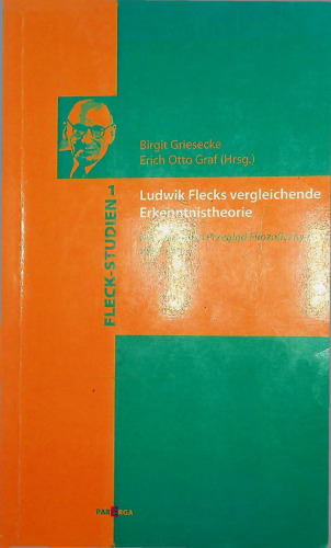 Ludwik Flecks vergleichende Erkenntnistheorie. Die Debatte in Przeglad Filozoficzny 1936-1937