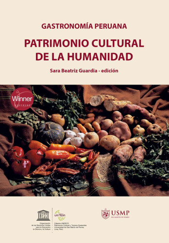 Gastronomía peruana : patrimonio cultural de la humanidad